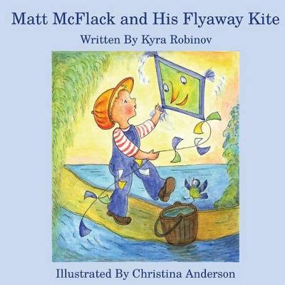 Matt McFlack and His Flyaway Kite