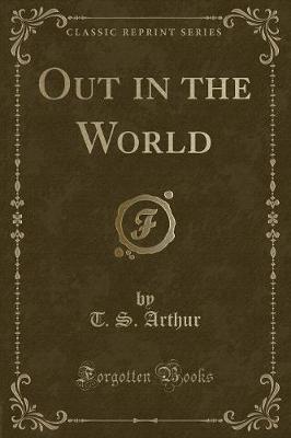 Out in the World (Classic Reprint)