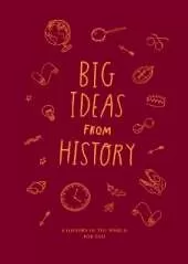 Big Ideas from History: a history of the world for You