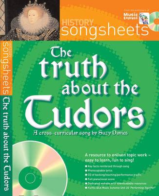 The Truth about the Tudors: A Fact Filled History Song by Suzy Davies