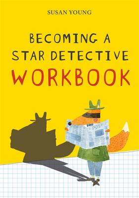 Becoming a Star Detective Workbook: A Cognitive Behavioral Intervention Workbook to Develop Skilled Thinking and Reasoning for Children with Cognitive, Behavioral, Emotional and Social Problems