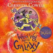 Which Way Round the Galaxy: The 'out-of-this-world' new series from the author of HOW TO TRAIN YOUR DRAGON