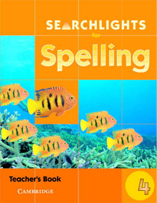 Searchlights for Spelling Year 4 Teacher's Book