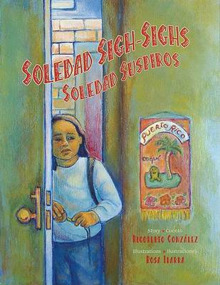 Soledad Sigh-Sighs: Story