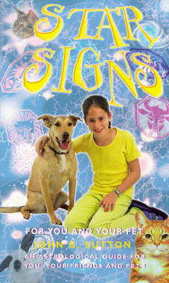 Star Signs: An Astrological Guide for You and Your Pet