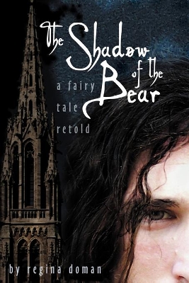 The Shadow of the Bear: A Fairy Tale Retold