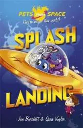 Pets from Space: Splash Landing: Book 1