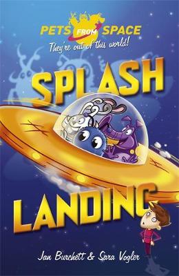 Pets from Space: Splash Landing: Book 1