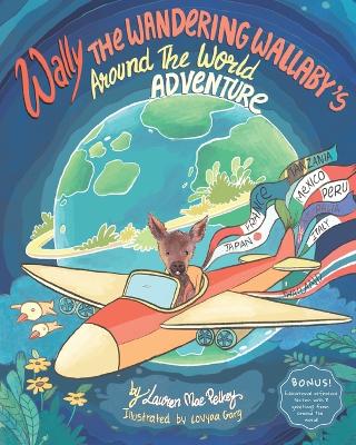 Wally The Wandering Wallaby's Around The World Adventure