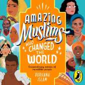 Amazing Muslims Who Changed the World