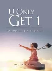 U Only Get 1: Destination: Planet Earth Book 1