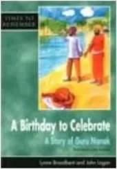 A Birthday to Celebrate: A Story of Guru Nanak