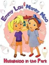 Emmy Lou & Mandy Moo: Hullabaloo in the Park