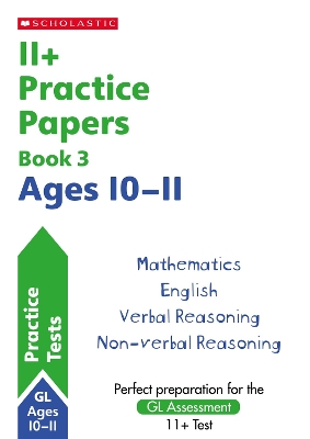 11+ Practice Papers for the GL Assessment Ages 10-11 - Book 3