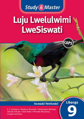 Study and Master Luju Lwelulwimi Lwesiswati Libanga 9 Caps Incwadzi Yemfundzi (Learner's Book)
