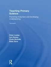 Teaching Primary Science: Promoting Enjoyment and Developing Understanding