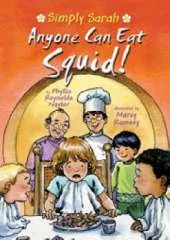 Simply Sarah: Anyone Can Eat Squid!