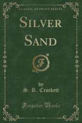 Silver Sand (Classic Reprint)