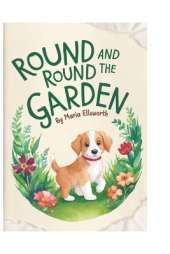 Round and Round the Garden