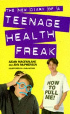 The New Diary of a Teenage Health Freak