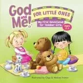 God and Me! for Little Ones: My First Devotional for Toddler Girls Ages 2-3