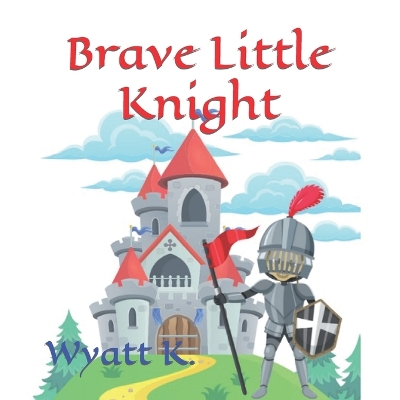 Brave Little Knight