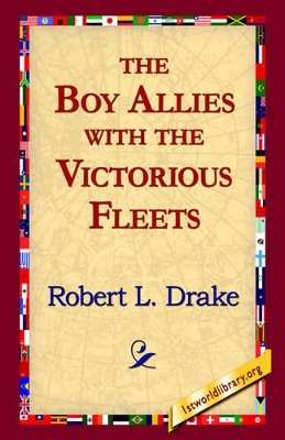 The Boy Allies with the Victorious Fleets