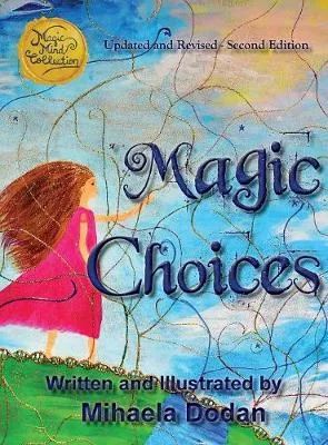 Magic Choices: Second Edition