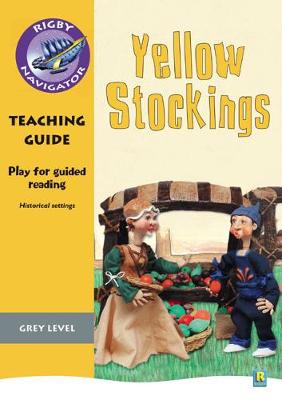 Navigator Plays: Year 4 Grey Level Yellow Stockings Teacher Notes