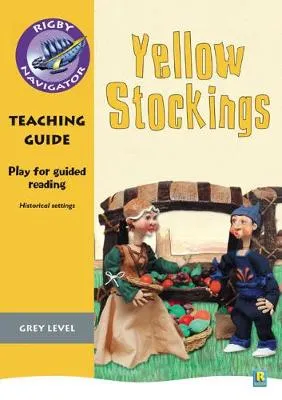 Navigator Plays: Year 4 Grey Level Yellow Stockings Teacher Notes