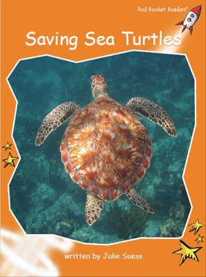 Red Rocket Readers: Fluency Level 1 Non-Fiction Set C: Saving Sea Turtles