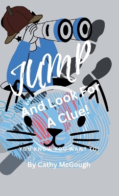 Jump and Look for a Clue! Hardcover Edition Book 2 Jump Series