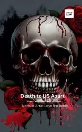 Death to Us Apart: Large Print Editions