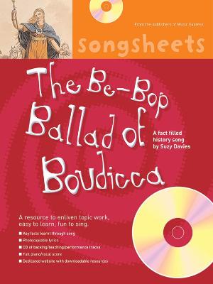 The Bebop Ballad of Boudicca: A Fact Filled History Song by Suzy Davies