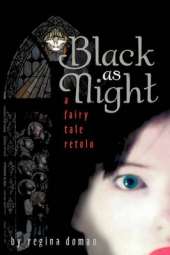 Black as Night: A Fairy Tale Retold