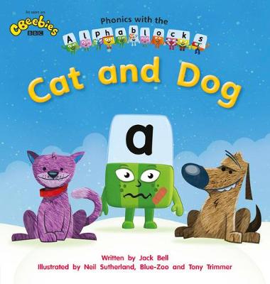 Phonics with Alphablocks: Cat and Dog (Home learning edition)