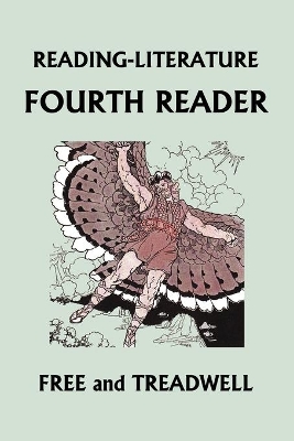 Reading-Literature: Fourth Reader: Black and White Edition (Yesterday's Classics)