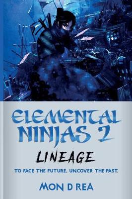Elemental Ninjas 2: Lineage