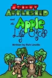 Johnny Appleseed and the Apple Life Cycle