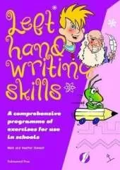Left Hand Writing Skills - Combined: A Comprehensive Scheme of Techniques and Practice for Left-Handers