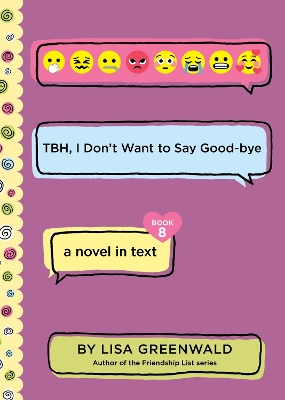 TBH #8: TBH, I Don’t Want to Say Good-bye