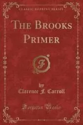 The Brooks Primer (Classic Reprint)