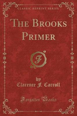 The Brooks Primer (Classic Reprint)