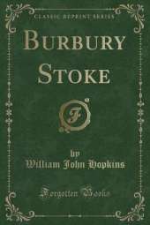 Burbury Stoke (Classic Reprint)
