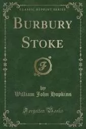 Burbury Stoke (Classic Reprint)