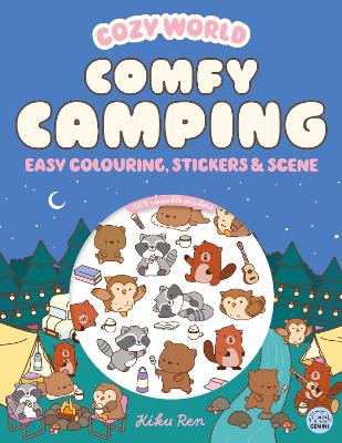 Cozy World Comfy Camping: Easy Colouring and Sticker Scene for Teens, Young Adults and Adults
