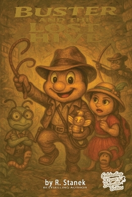 Buster and the Lost Hive: Traps, treasure, and a trail of crumbs!