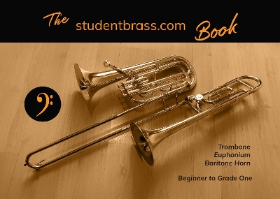 The studentbrass.com Book - Bass Clef: Beginner to Grade One