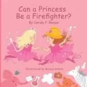 Can a Princess Be a Firefighter?