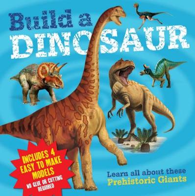 Build a Dinosaur: Learn all about these prehistoric giants